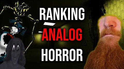 RANKING BEST ANALOG HORROR