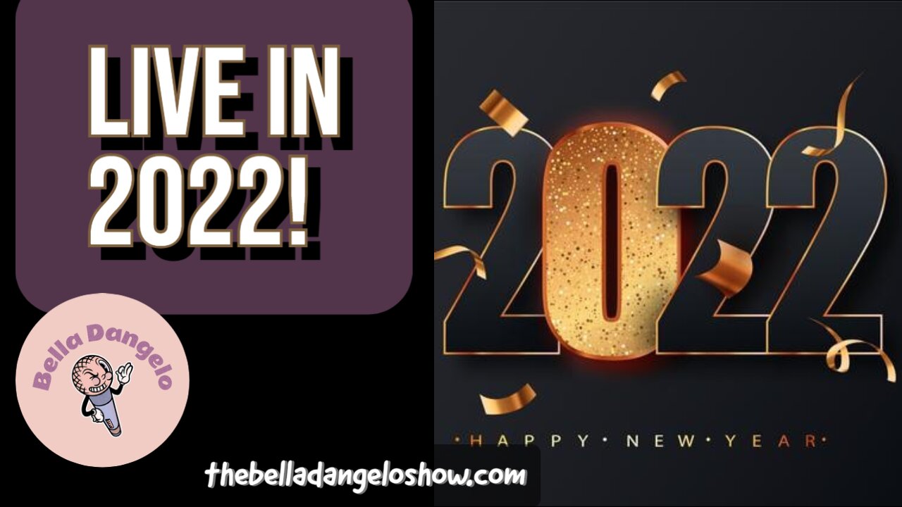 Live in 2022!