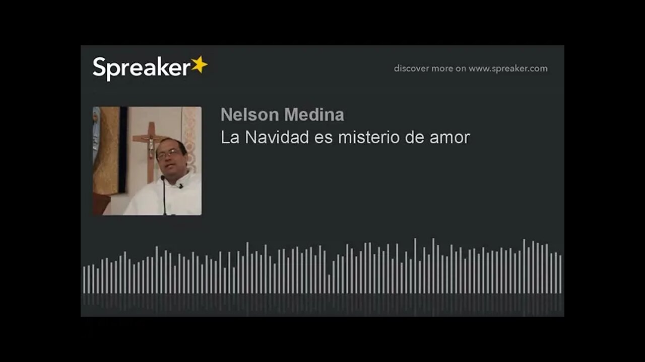 La Navidad es misterio de amor. Fray Nelson.
