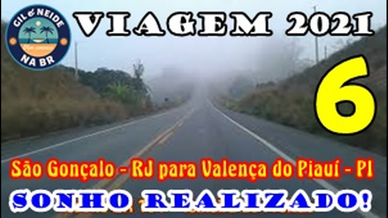 Viagem 2021 - São Gançalo - RJ para Valença do Piauí - PI - Ida- Dia 2 - Vídeo 6