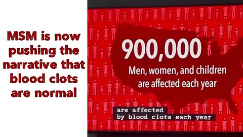 🩸 MSM is now pushing the narrative that blood clots are normal
