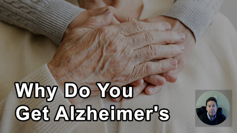 Why Do You Get Alzheimer's And Why Has It Been So Difficult To Treat? - Dale Bredesen, MD