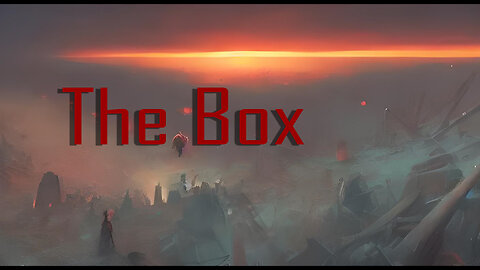 The Box | Short Cosmic Sci-Fi Horror Story