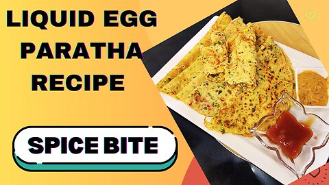 Liquid Egg Dough Paratha Recipe | Breakfast Recipe By Spice Bite