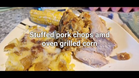 Stuffed pork chops and oven grilled corn on the cob #porkchoprecipe #cornonthecob