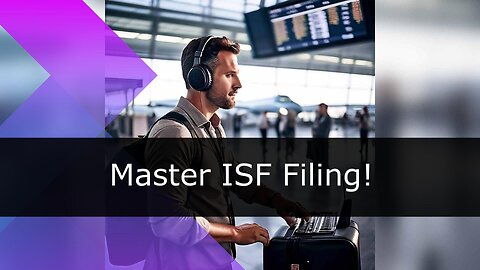Avoiding ISF Filing Mistakes: Essential Strategies for New Importers