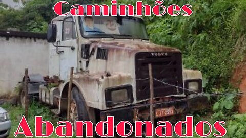 Caminhões Abandonados Parte 153