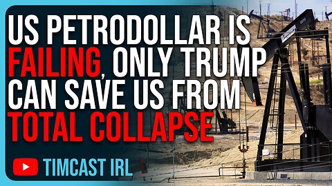 US PetroDollar Is FAILING, Democrats Can’t Maintain US, Only Trump Can Save US From TOTAL COLLAPSE