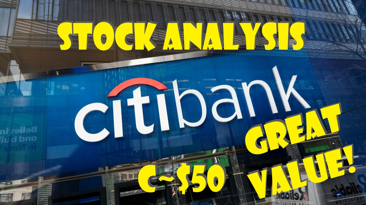 Stock Analysis | Citigroup Inc. (C) | GREAT VALUE!