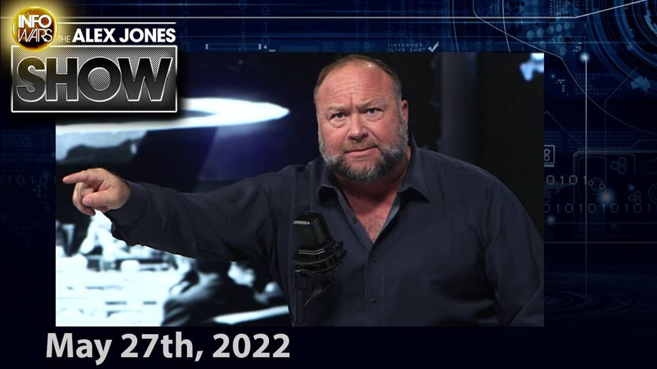 The Official Uvalde Mass Shooting Narrative Has COMPLETELY COLLAPSED – ALEX JONES 5/27/22