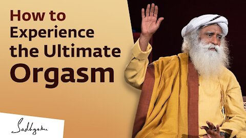 How to Experience the Ultimate Orgasm