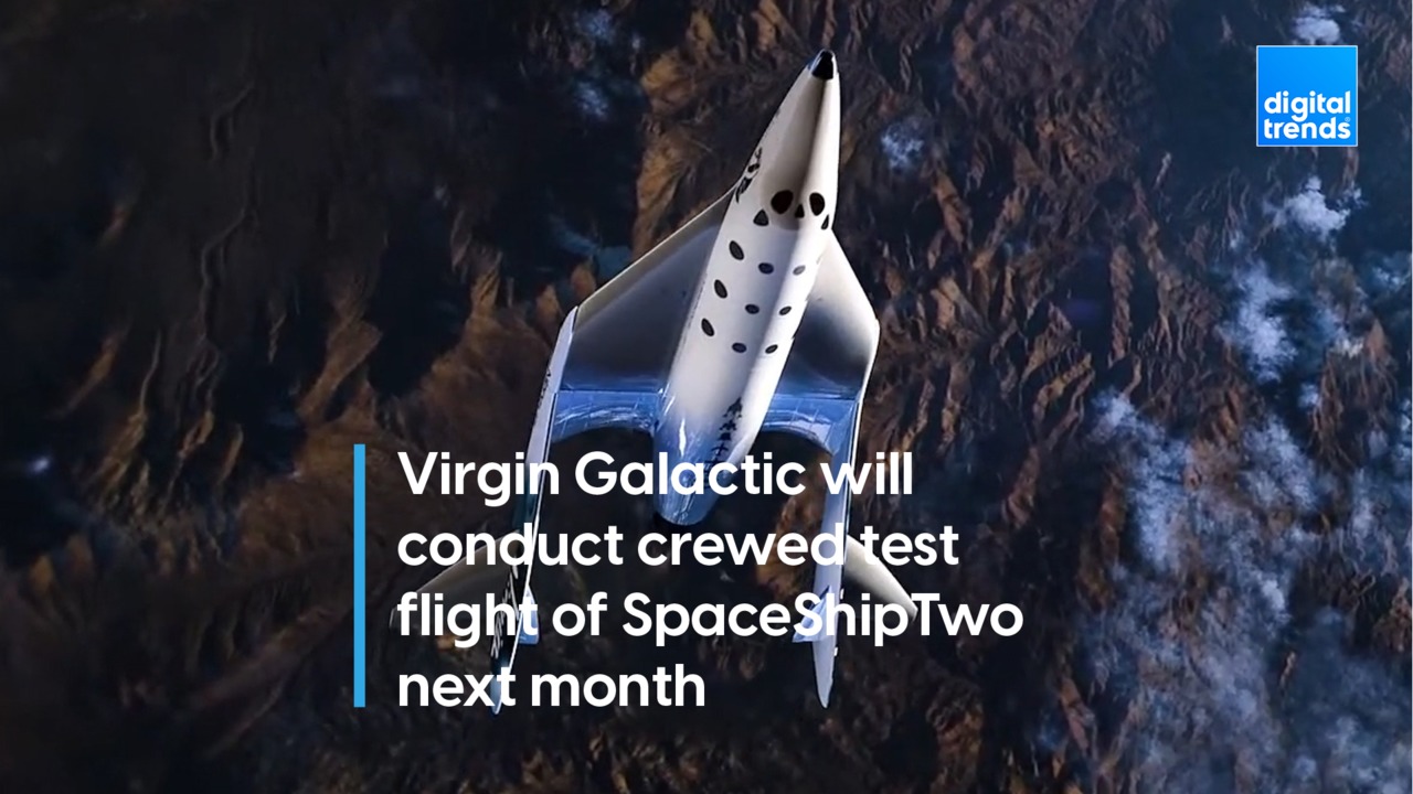 Virgin Galactic will conduct crewed test flight of SpaceShipTwo next month