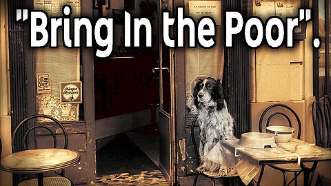 Commands of Yeshua 37 "Bring in the poor".