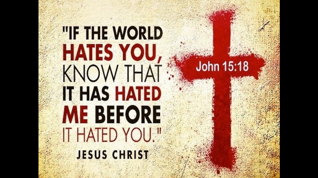 THE WORLD WILL HATE YOU