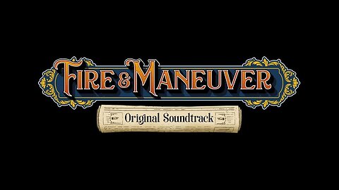 Fire & Maneuver - The Advance