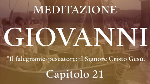 2022.09.04-Eliseo.Bonanno-MEDITAZIONE GIOVANNI - CAP.21