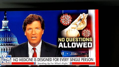 TUCKER TALKING ABOUT FORCED COVID VACCINE