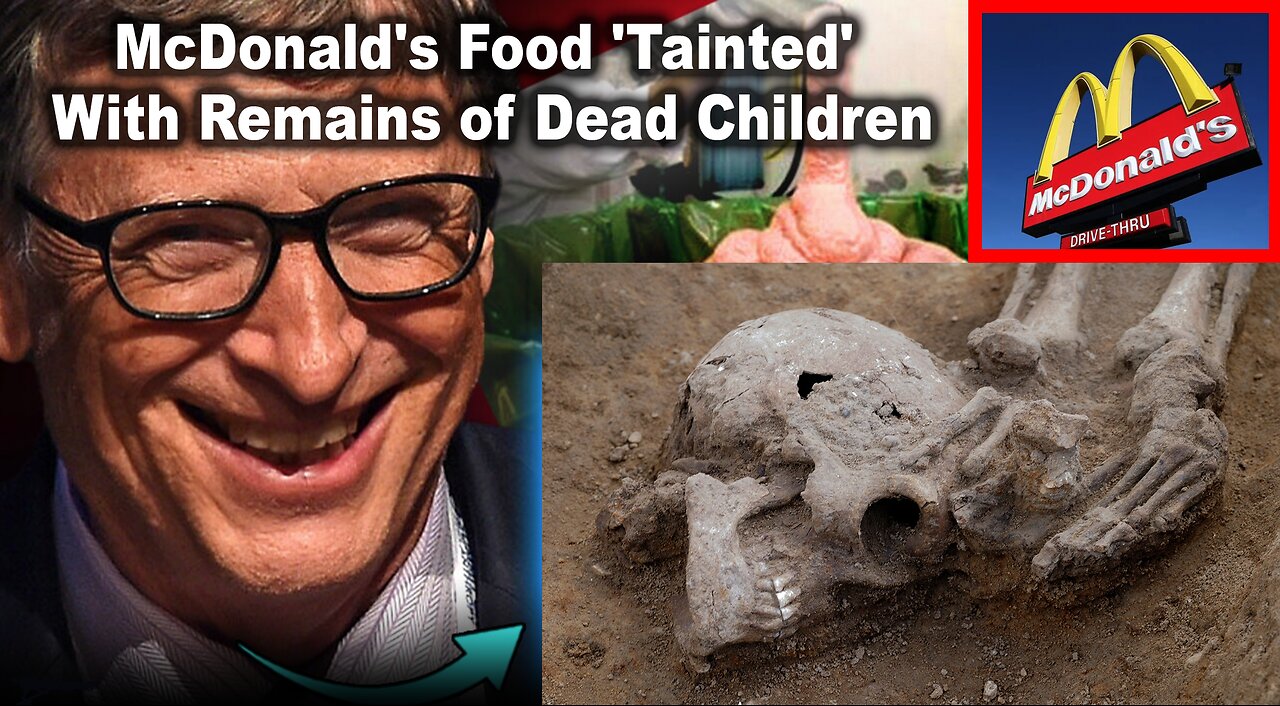 Investigators: McDonald's Food 'Tainted' With Remains of Dead Children