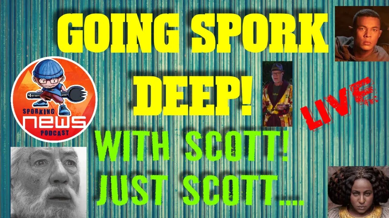 Going Spork Deep LOTR: The Ring of Power, Doctor Strange Multiverse of Madness, REACTIONS & more