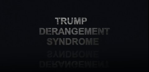 TDS Trump Derangement Syndrome Épisode #2