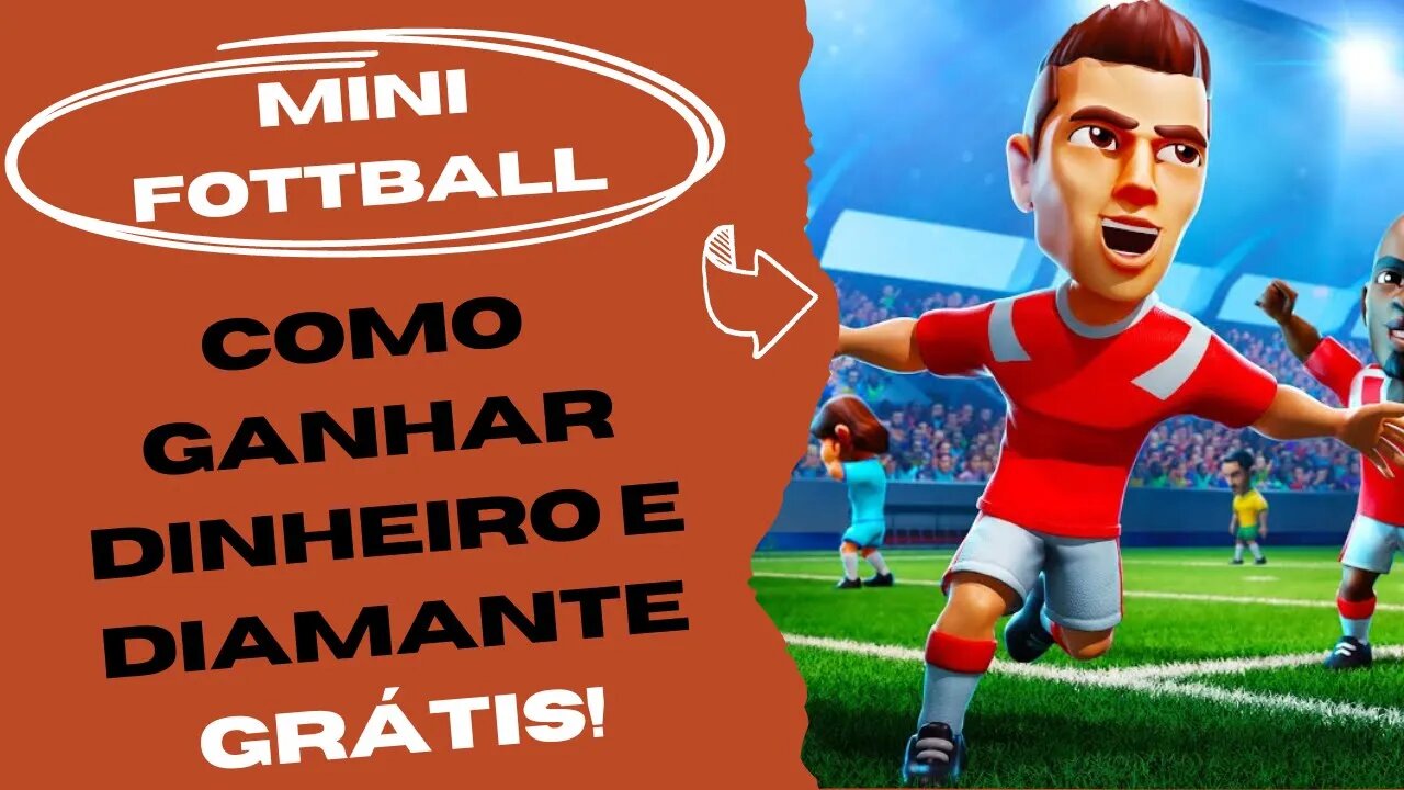 Como ganhar dinheiro e diamantes de maneira rápida e grátis no Mini Football