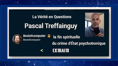 Pascal TREFFAINGUY. La vraie nature de ceux qui nous gouvernent (Hd 720) Extraits.