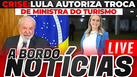 LULA AUTORIZA TROCA DE MINISTRA DO TURISMO | BOLSONARO CURTE PRAIA EM MARESIAS - As Últimas Notícias