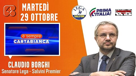 🔴 Interventi del Sen. Claudio Borghi ospite a "È sempre cartabianca" su Rete4 (29.10.2024)