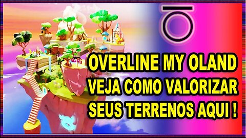 OVERLINE MY OLAND VEJA COMO VALORIZAR SEUS TERRENOS AQUI !