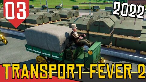 Primeiros MOTORES e CARROS - Transport Fever 2 #03 [Gameplay Português PT-BR]
