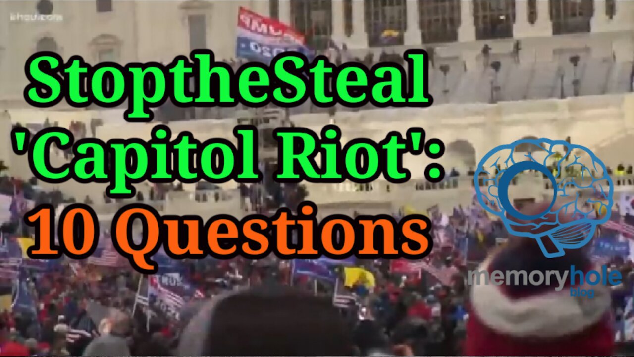StoptheSteal Capitol Riot - Ten Questions