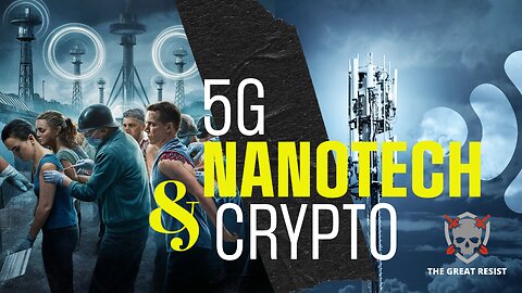 Nanotech, 5G and Crypto. What is the connection?