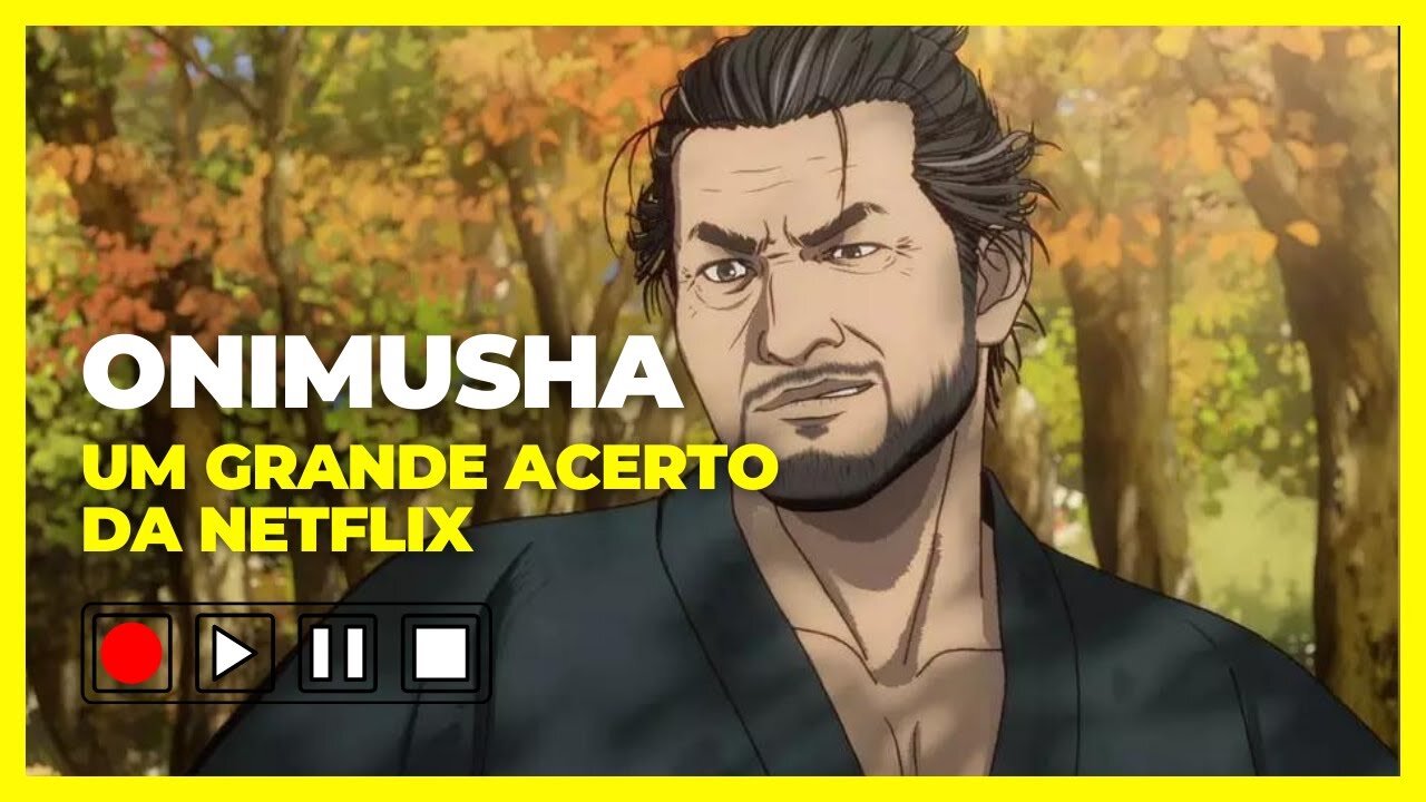 Onimusha Netflix Vale a Pena Assistir? Review SEM SPOILER