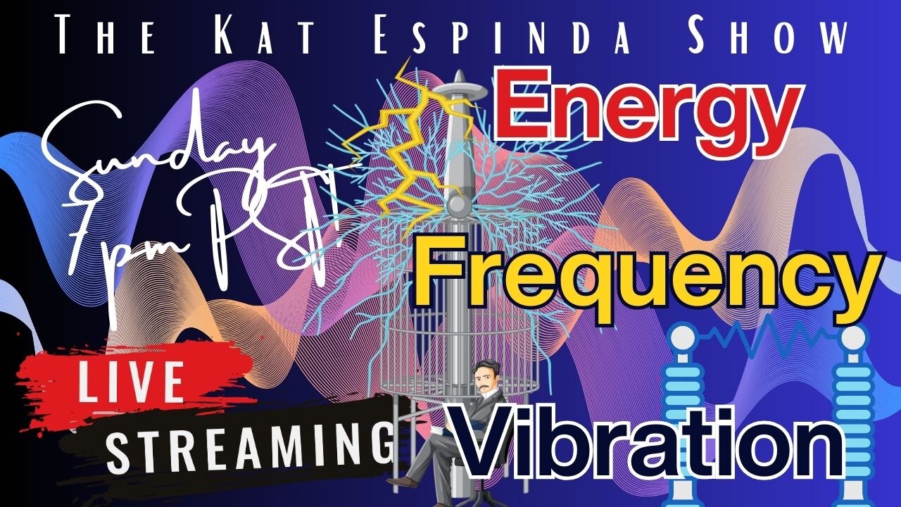 LIVE 7PM PST - Energy, Frequency & Vibration Who & What Controls Us?
