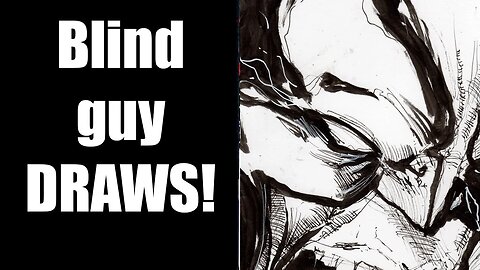 Blind guy DRAWS!