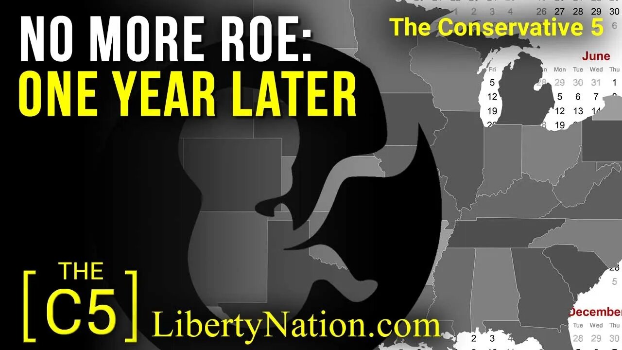 No More Roe: One Year Later – C5 TV