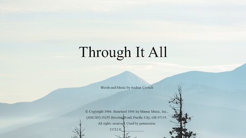 Through it All and Prayer Time