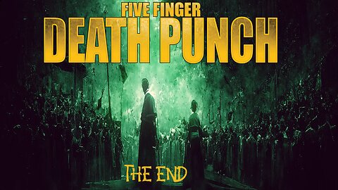 Five Finger Death Punch - The End (Official Lyric Video)