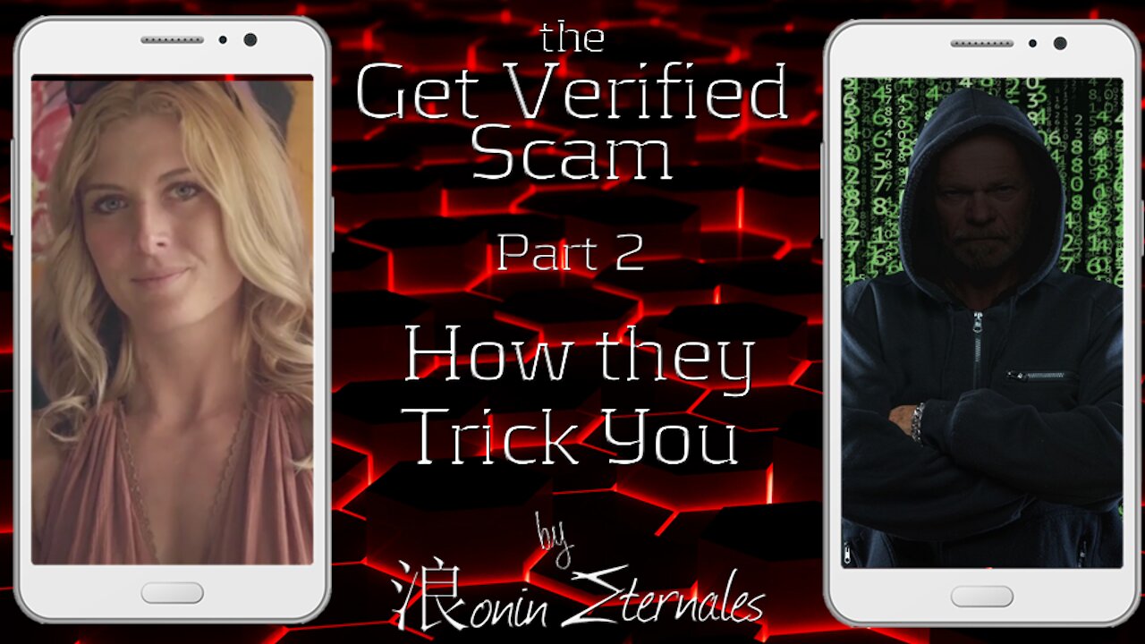 Get Verified Part 2: How they Trick You