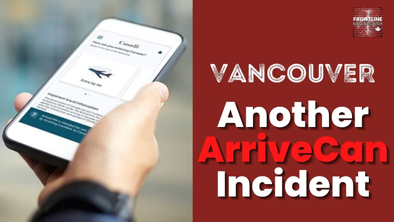 Another ArriveCan Incident in Canadian Airport...