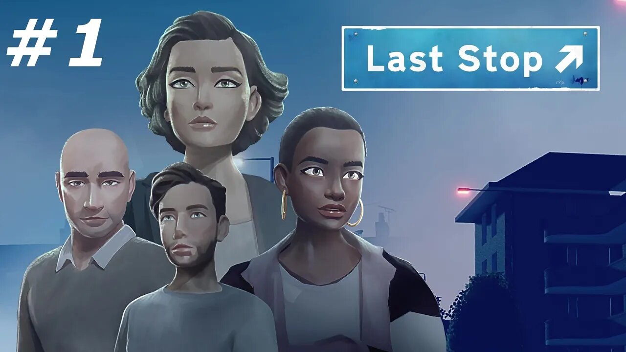 LAST STOP - Part 1 (NO COMMENTARY)