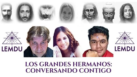 LOS GRANDES HERMANOS: Conversando contigo.