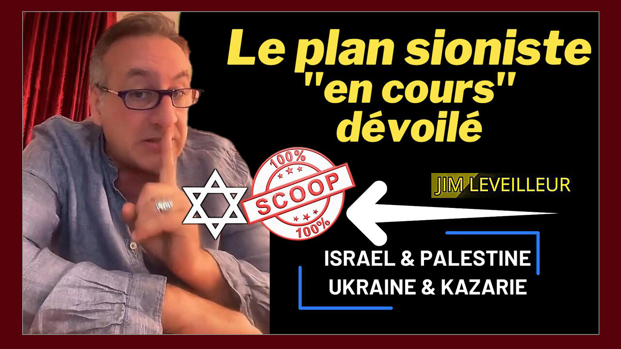 Le Plan "Sioniste" en Palestine et en Ukraine est une "affaire de famille"...! Jim Leveilleur expose (Hd 1080) Voir descriptiif