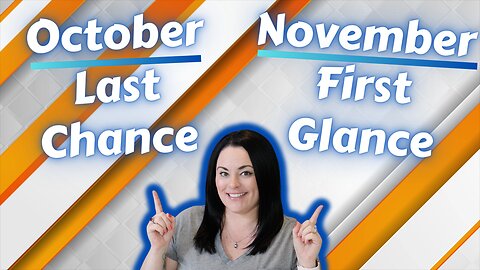 October Last Chance, November First Glance