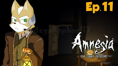 Amnesia The Dark Descent-Full Playthrough w/Tailsly[Ep.11]the whole Castle gets bloodyer