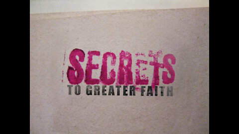 Secrets to Greater Faith - Vladimir Savchuk
