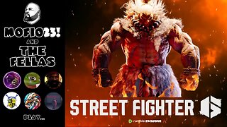 Street Fighter 6 with The Fellas: LIVE - Episode #3