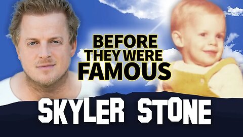 SKYLER STONE | Before They Were Famous