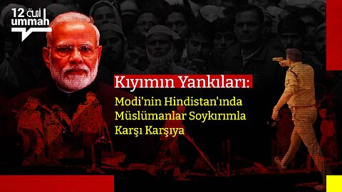 Kıyımın Yankıları: Modi'nin Hindistan'ında Müslümanlar Soykırımla Karşı Karşıya
