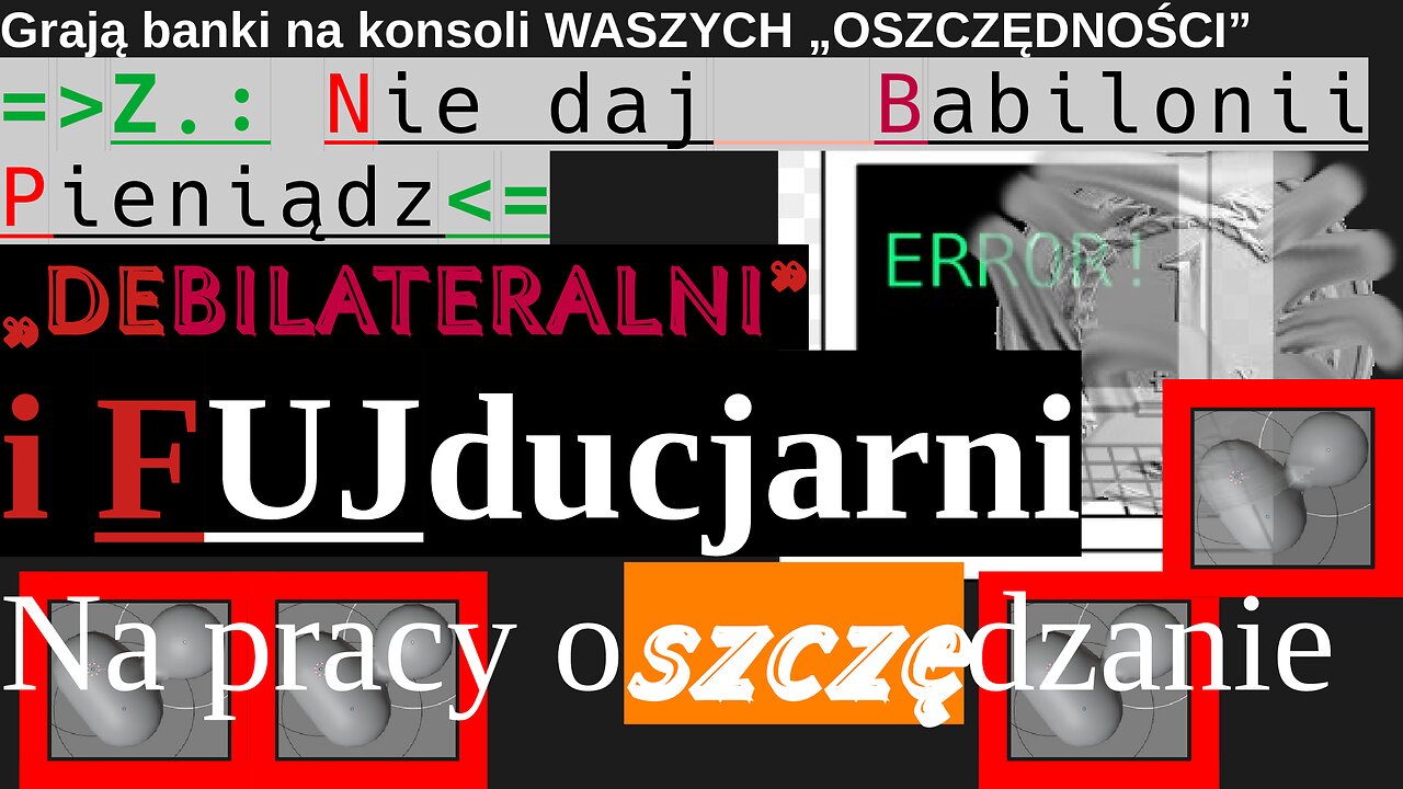 Grają banki na konsoli WASZYCH „OSZCZĘDNOŚCI”, NIC ODEŃ NIE MACIE (PRAKSEOLOGICZNIE****PRAWIE)#złoty